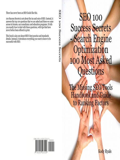 SEO 100 Success Secrets - Search Engine Optimization 100 Most Asked Questions: The Missing SEO Tool